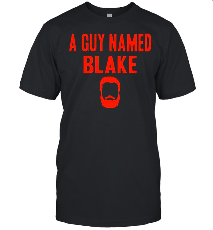 A Guy Named Blake shirt