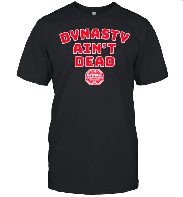 Alabama Football dynasty ain’t dead shirt