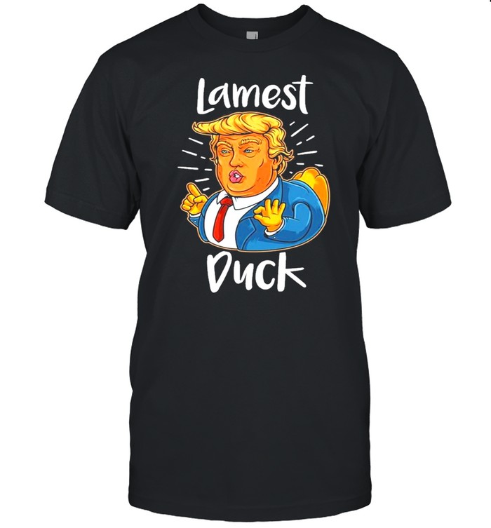 Anti Trump Lamest Duck 2020 Election Protest Trump Lame Duck 2021 shirt