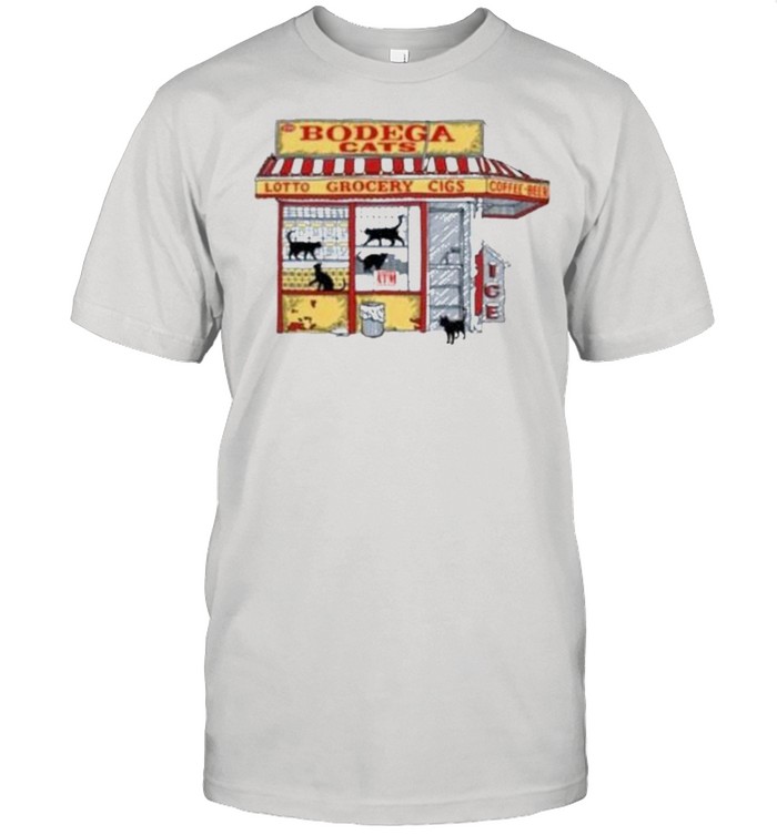 Bodega cats storefront shirt