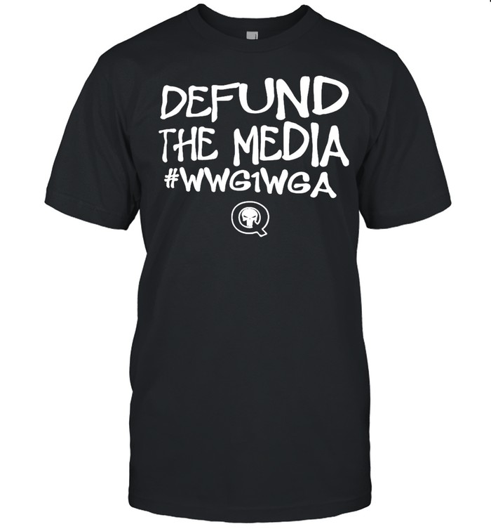 Defund the media Wwg1wga shirt Classic Mens T-shirt