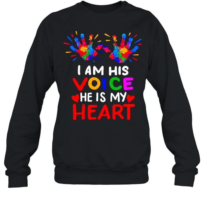 I Am His Voice He Is My Heart shirt Unisex Sweatshirt