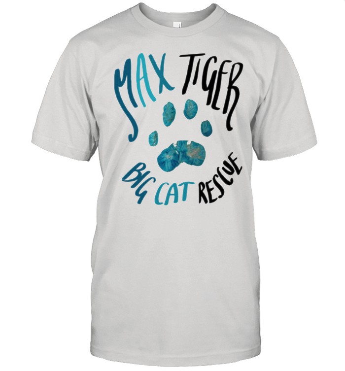 Max Tiger big cat rescue shirt