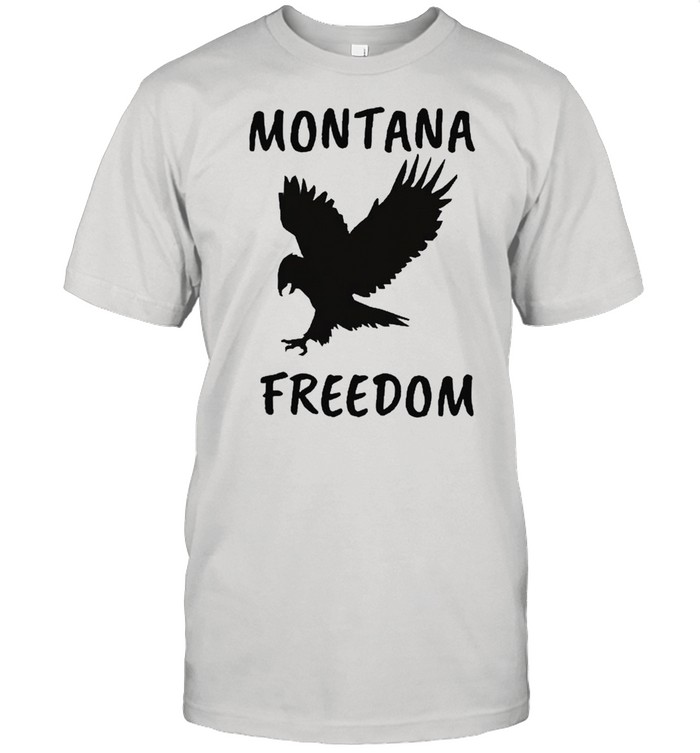 Montana freedom shirt