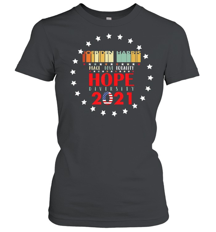 Peace love equality hope diversity biden harris 2021 shirt Classic Women's T-shirt