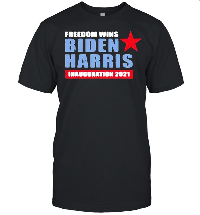 President Biden Harris inauguration day 2021 freedom wins shirt