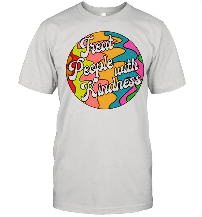 treat people with kindness shirt