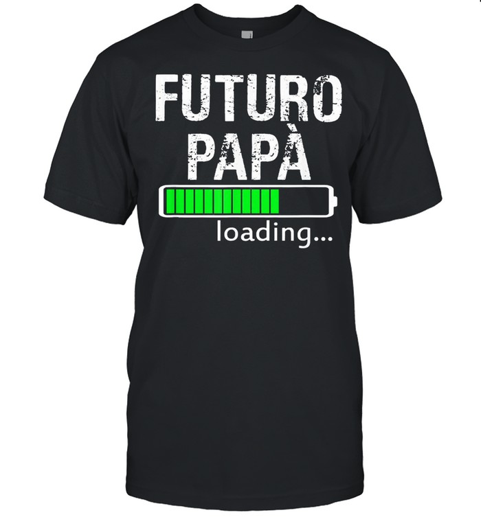 Futuro papa loading shirt