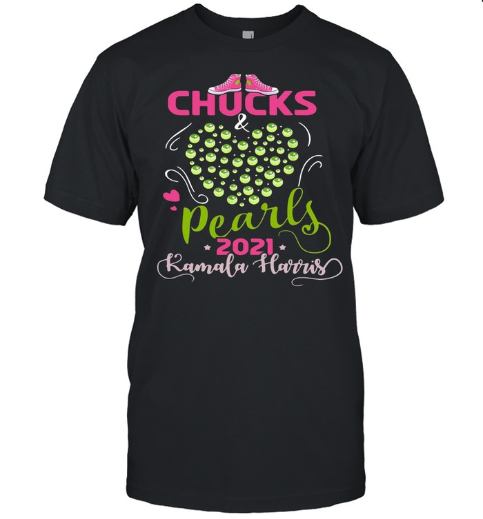 Kamala Harris Chucks And Pearls 2021 Biden Harris President 46th For Us shirt