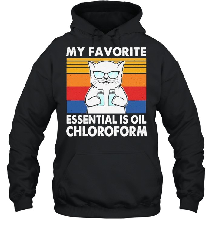My favorite essential is ail chloroform vintage shirt Unisex Hoodie