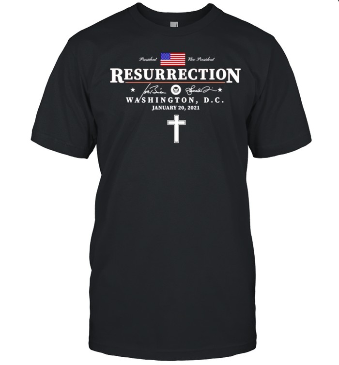 2021 Inauguration Biden Harris Resurrection Washington DC January 20 2021 shirt