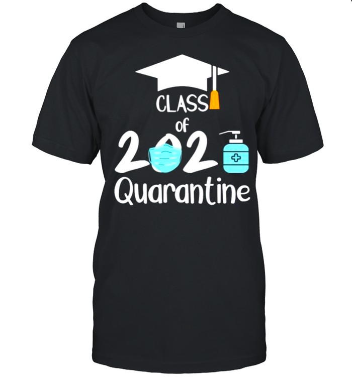 Class Of 2021 Quarantine shirt