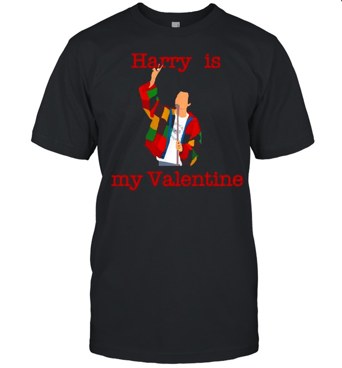 Harry Styles Is My Valentine 2021 shirt