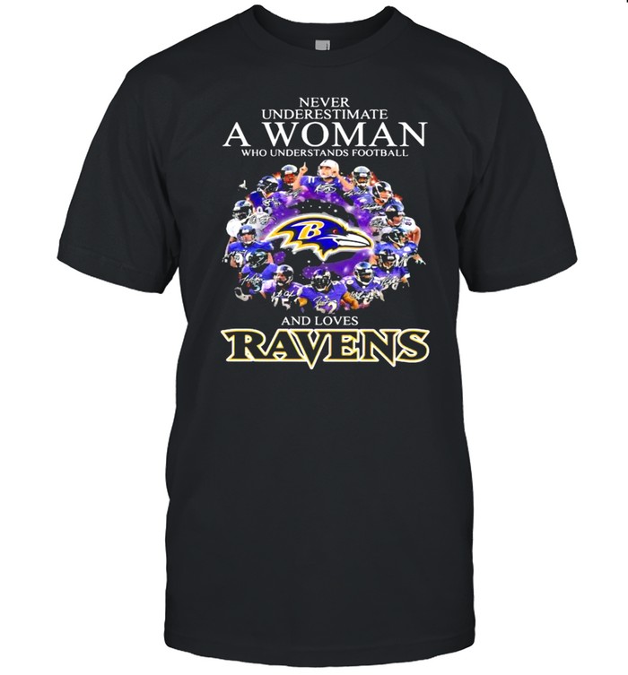 Never Underestimate A Woman Who Understands Football And Loves Ravens Football shirt