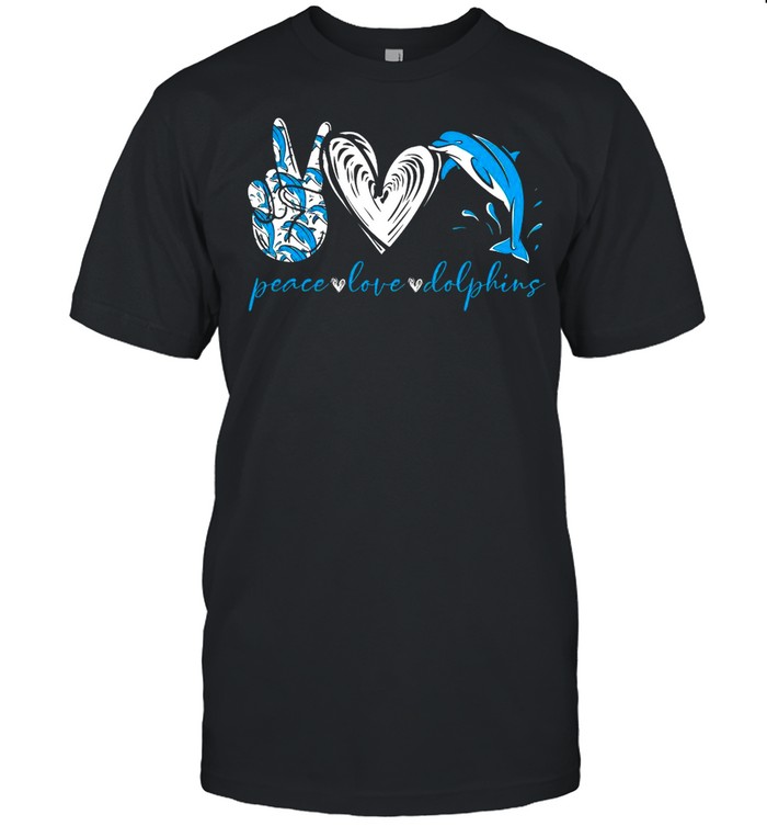 Peace Love And Dolphins 2021 shirt Classic Mens T-shirt