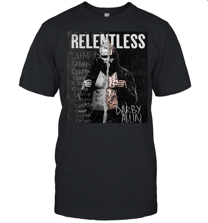 All Elite Wrestling Darby Allin – Relentless Champ shirt
