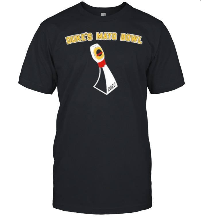 Dukes mayo bowl trophy shirt