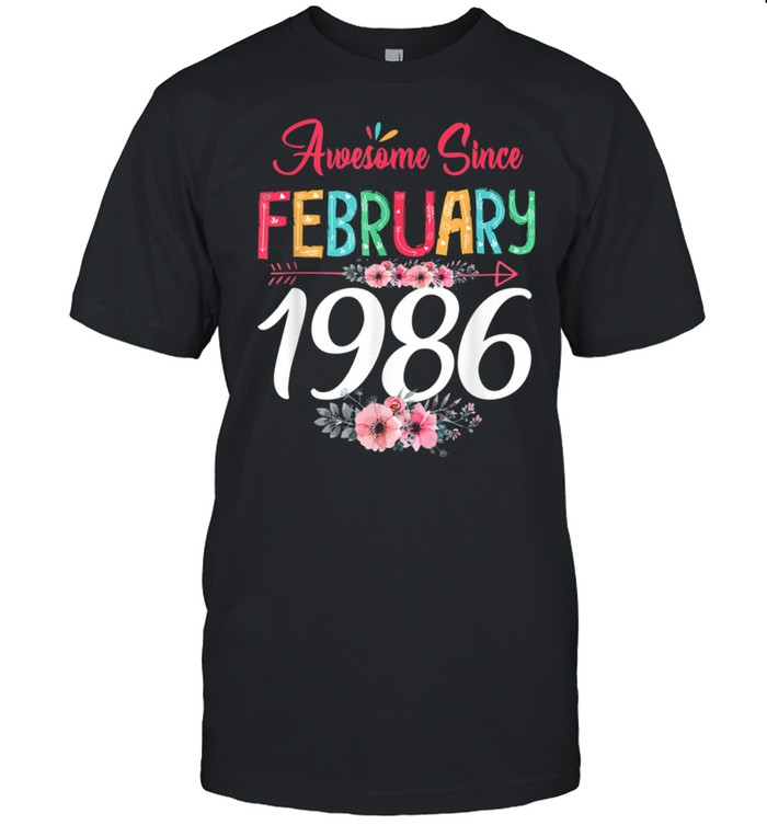 February Girl 1986 Floral 35Th Birthday 35 Years Old shirt