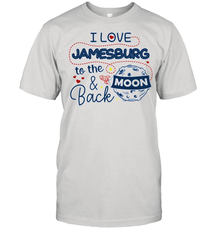 I Love Jamesburg To The Moon And Back shirt Classic Mens T-shirt