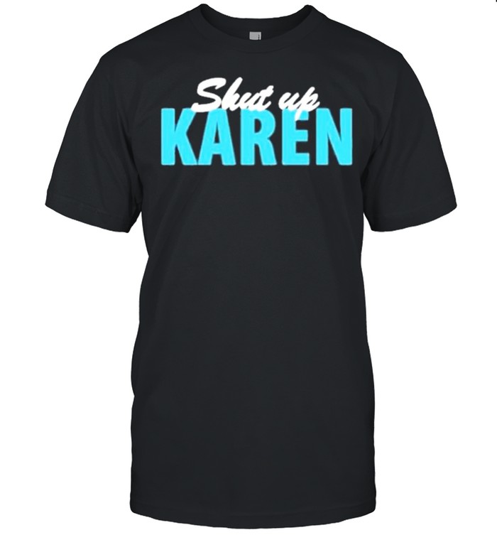 Jack doherty shut up karen shirt