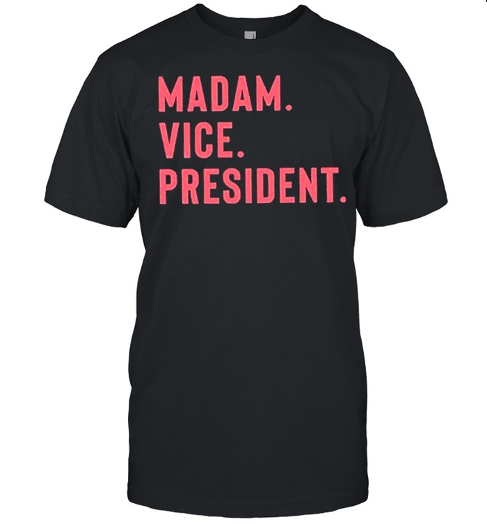 Madam Vice President Kamala Harris 2021 shirt Classic Men's T-shirt