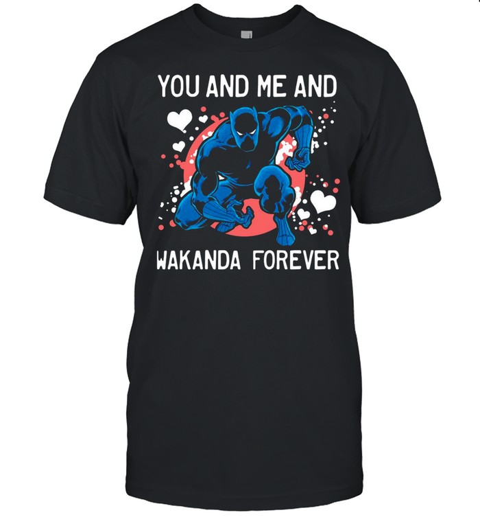 Marvel Junior’s Valentine Panther You And Me And Wakanda Forever shirt Classic Mens T-shirt