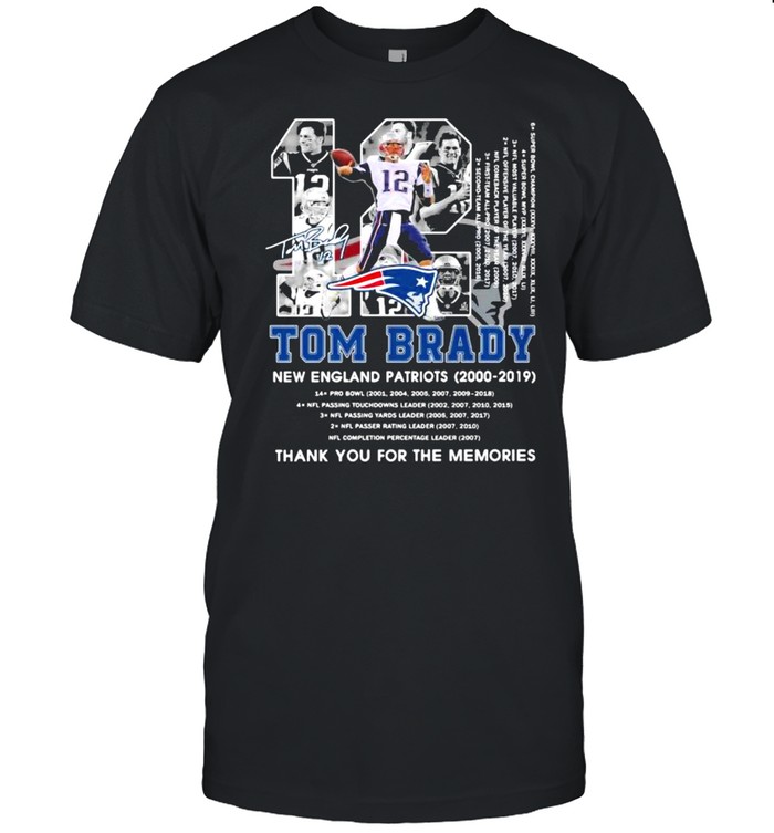 Number 12 Tom Brady New England Patriots 2000 2019 Signature shirt