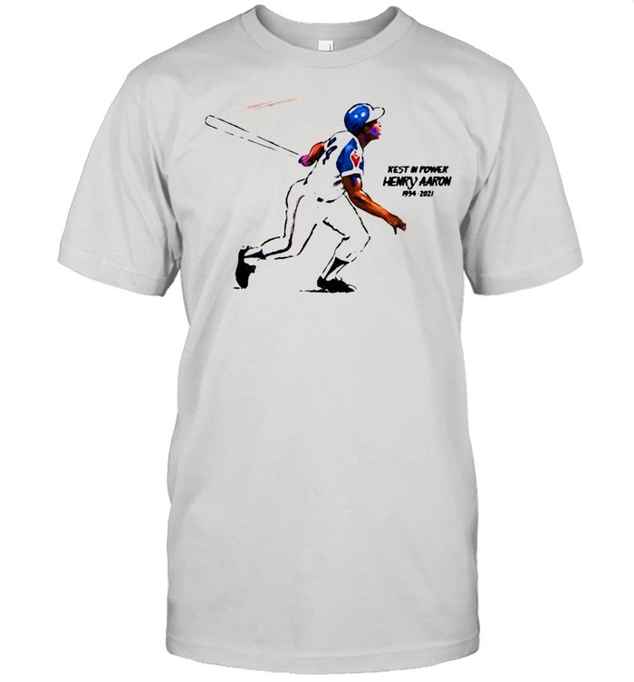 Rest in power Rip Henry Aaron 1934 2021 shirt