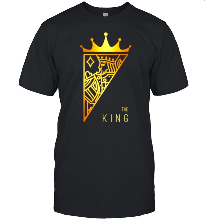 The King card couple lover shirt