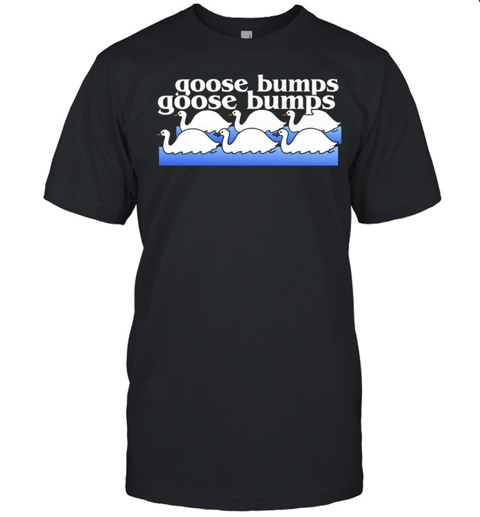 Three Geese Swimming Creating Goose Bumps shirt