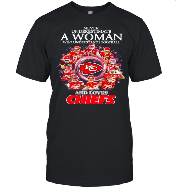 2021 Never Underestimate A Woman Who Understands Football And Loves Chiefs shirt