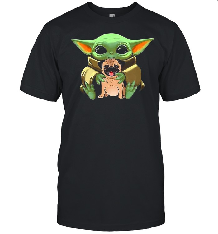 Baby Yoda Hug Pug Dog 2021 shirt