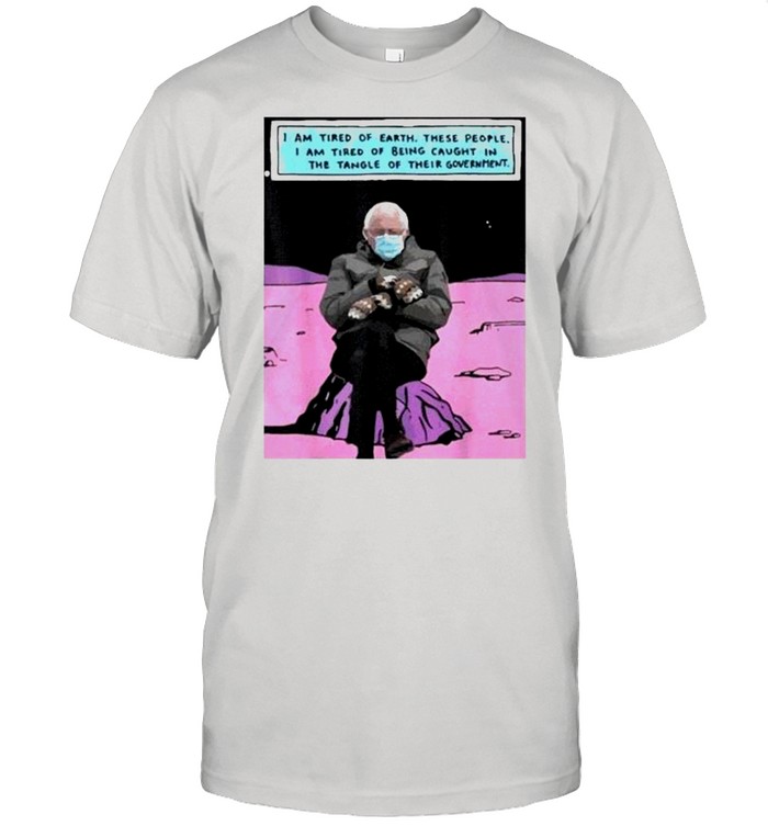 Bernie sanders out of the galaxy shirt