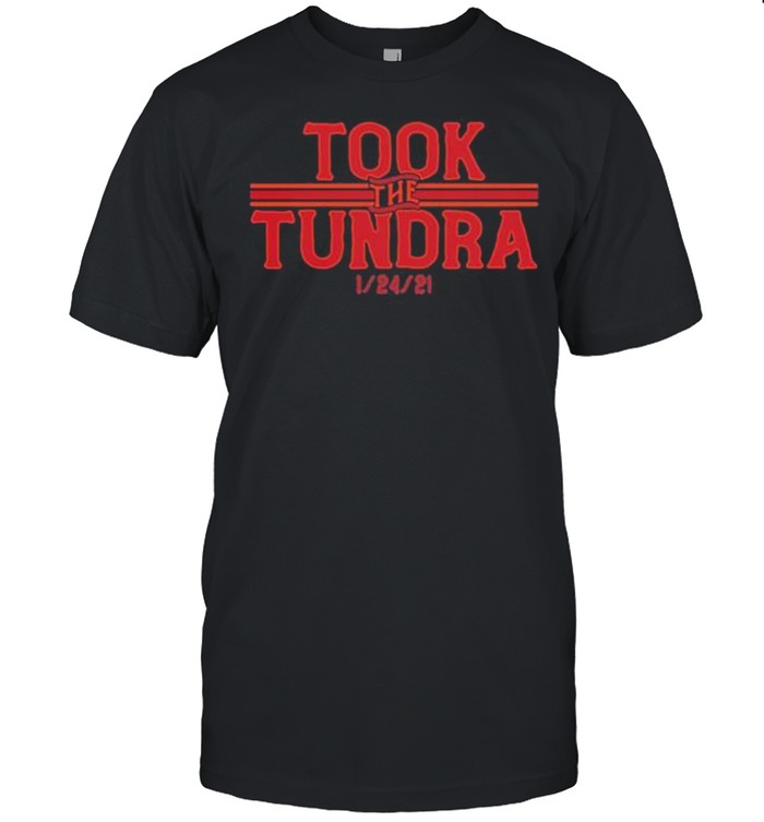 Breakingt took the tundra shirt