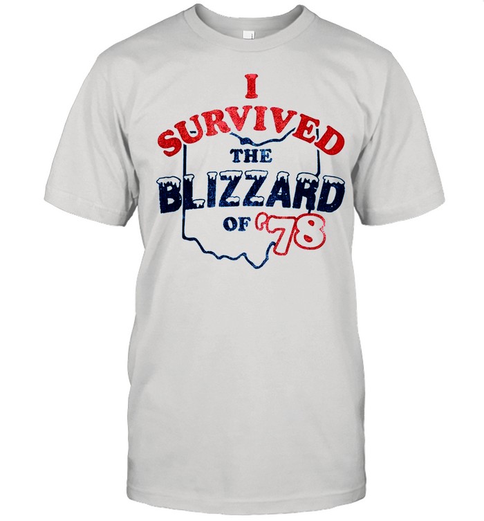 I survived the blizzard of 1978 shirt