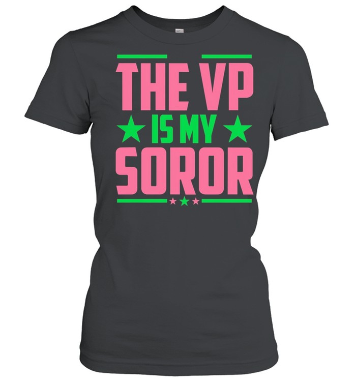 Kamala harris the Vp is my soror shirt Classic Women's T-shirt