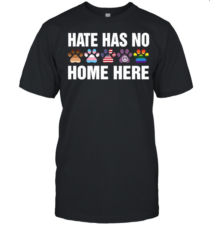 LGBT Hate Has No Home Here Dog Funny shirt