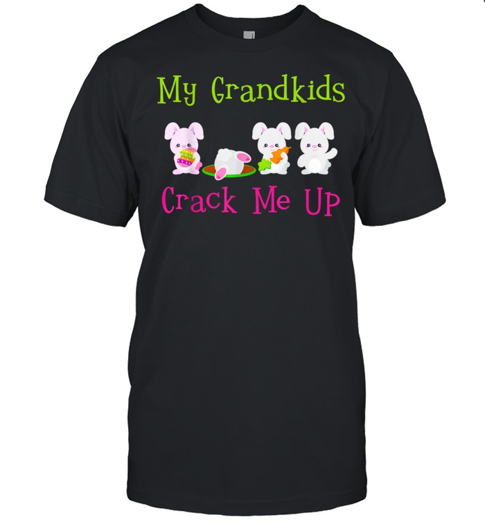 My Grandkids Crack Me up Easter Bunny for Grandma Grandpa shirt