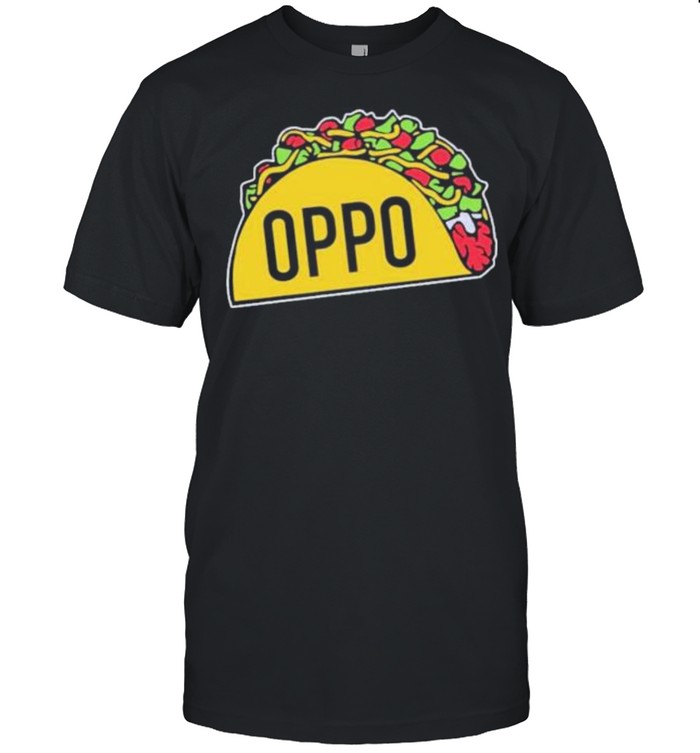 Oppo taco shirt