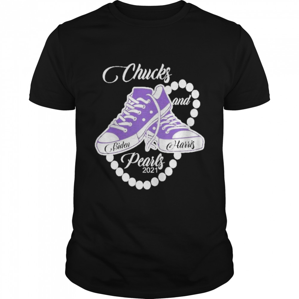 Chucks and pearls biden and harris 2021- 2024 shirt