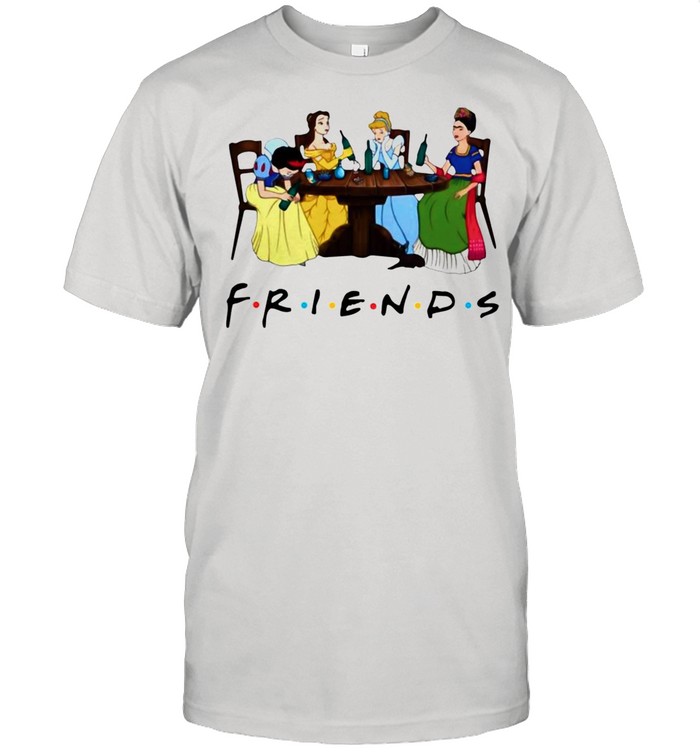 Frida Kahlo and Disney princesses drinking Friends TV show funny shirt