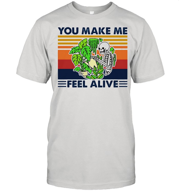 Gardening You Make Me Feel Alive Skull Vintage shirt