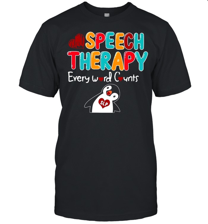 Penguin Speech Therapy Every Word Counts shirt