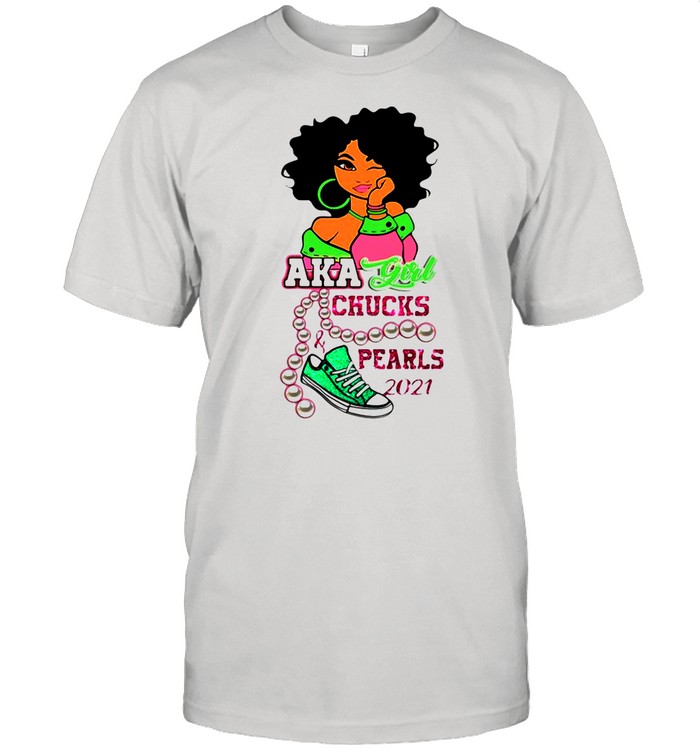 AKA Girl Chucks And Pearls 2021 shirt