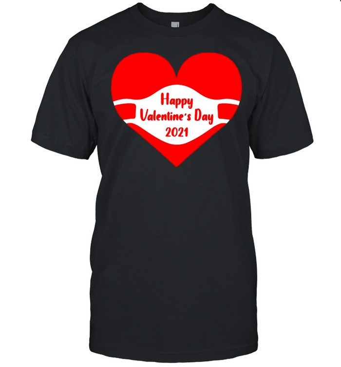 Happy Valentines Day face mask 2021 quarantine shirt