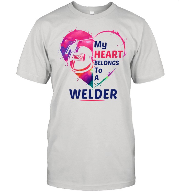 My heart belongs to a Welder shirt