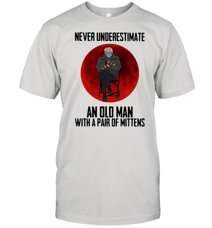 Never Underestimate An Old Man With Pair Of Mittens Wear Mask Moon Blood Covid 19 shirt