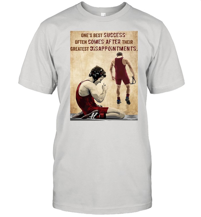 One’s Best Success Often Comes After Their Greatest Disappointments shirt