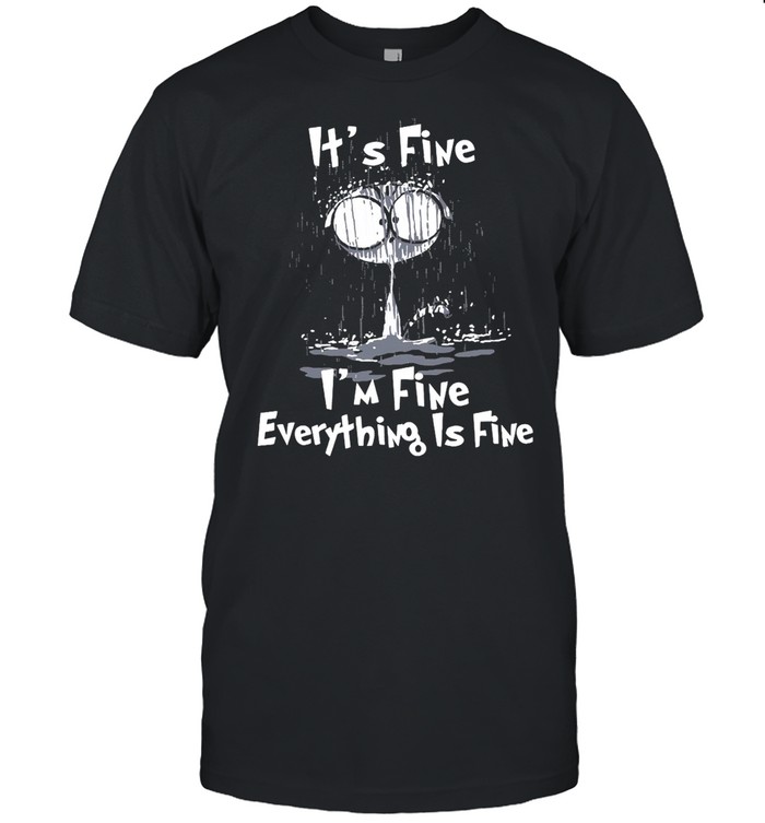 Raining Cat It’s Fine I’m Fine Everything Is Fine shirt