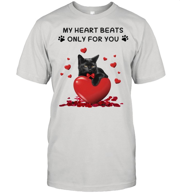 St Valentine’s Day Black Cat My Heart Beats Only For You shirt